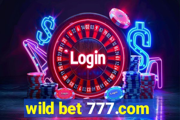 wild bet 777.com